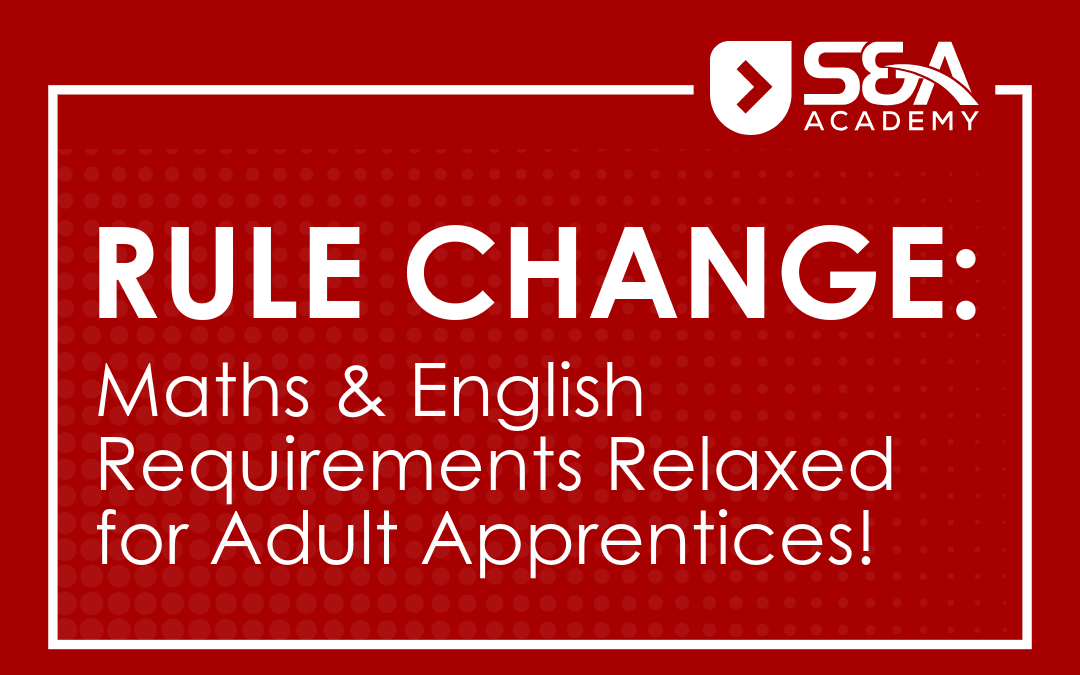 Maths and English Skills Relaxed for Adult Apprentices