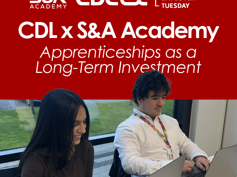 CDL: Building a Future Talent Pipeline Through Apprenticeships with S&A Academy